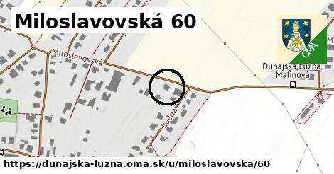 Miloslavovská 60, Dunajská Lužná