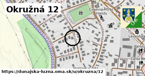 Okružná 12, Dunajská Lužná