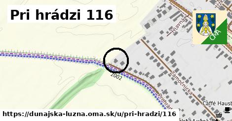 Pri hrádzi 116, Dunajská Lužná