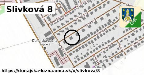 Slivková 8, Dunajská Lužná