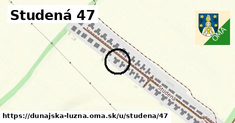 Studená 47, Dunajská Lužná