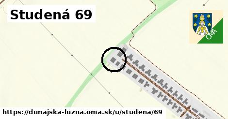 Studená 69, Dunajská Lužná