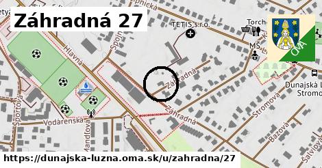 Záhradná 27, Dunajská Lužná