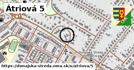 Átriová 5, Dunajská Streda