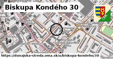 Biskupa Kondého 30, Dunajská Streda