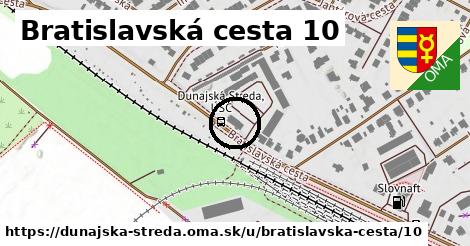 Bratislavská cesta 10, Dunajská Streda