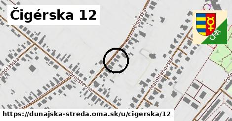 Čigérska 12, Dunajská Streda