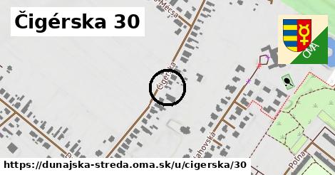 Čigérska 30, Dunajská Streda