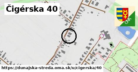 Čigérska 40, Dunajská Streda