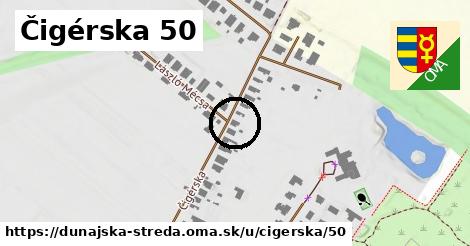 Čigérska 50, Dunajská Streda