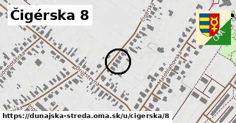 Čigérska 8, Dunajská Streda