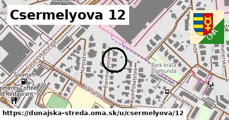 Csermelyova 12, Dunajská Streda