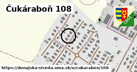 Čukáraboň 108, Dunajská Streda