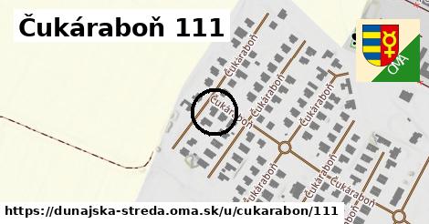 Čukáraboň 111, Dunajská Streda