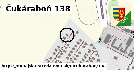 Čukáraboň 138, Dunajská Streda