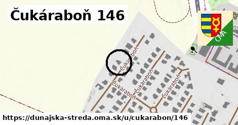 Čukáraboň 146, Dunajská Streda