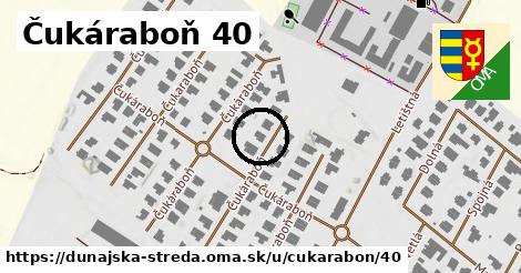 Čukáraboň 40, Dunajská Streda