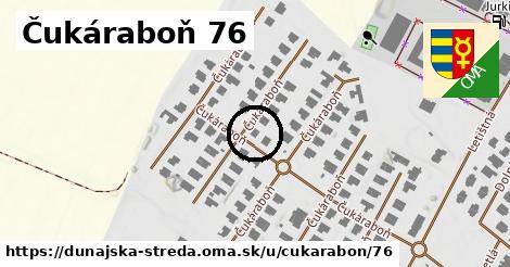 Čukáraboň 76, Dunajská Streda