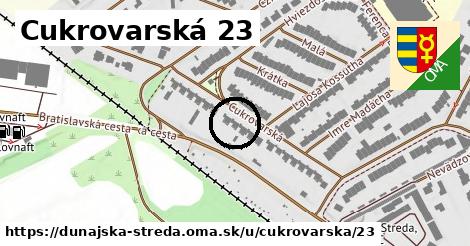 Cukrovarská 23, Dunajská Streda