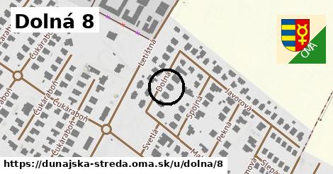 Dolná 8, Dunajská Streda