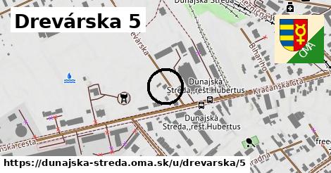 Drevárska 5, Dunajská Streda