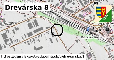 Drevárska 8, Dunajská Streda