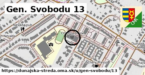 Gen. Svobodu 13, Dunajská Streda