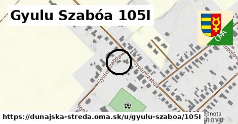 Gyulu Szabóa 105I, Dunajská Streda