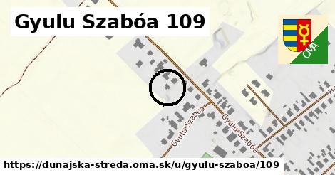 Gyulu Szabóa 109, Dunajská Streda