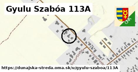 Gyulu Szabóa 113A, Dunajská Streda