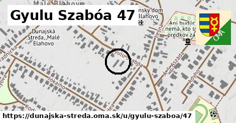 Gyulu Szabóa 47, Dunajská Streda