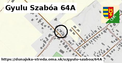 Gyulu Szabóa 64A, Dunajská Streda