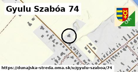 Gyulu Szabóa 74, Dunajská Streda