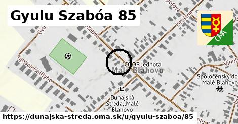 Gyulu Szabóa 85, Dunajská Streda