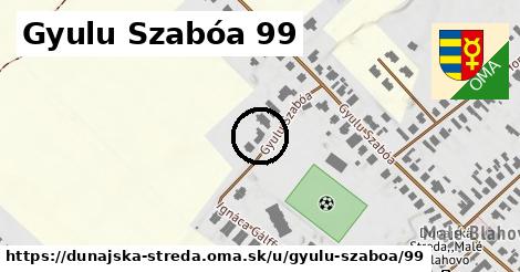 Gyulu Szabóa 99, Dunajská Streda