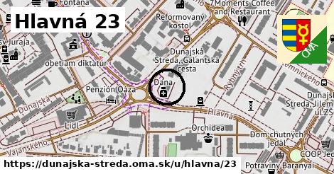 Hlavná 23, Dunajská Streda