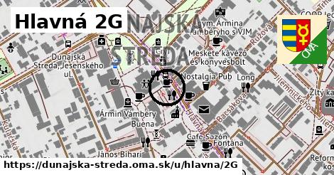 Hlavná 2G, Dunajská Streda