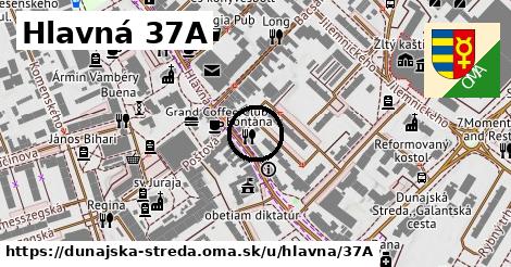 Hlavná 37A, Dunajská Streda