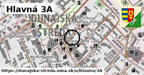 Hlavná 3A, Dunajská Streda