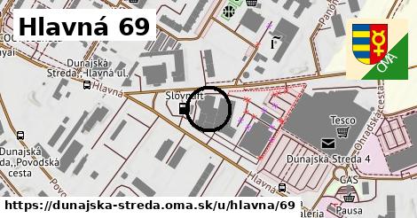 Hlavná 69, Dunajská Streda