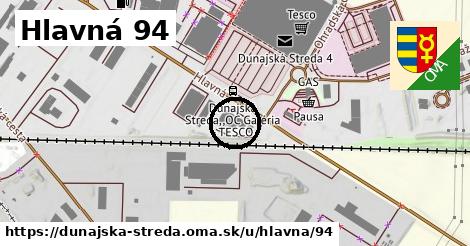 Hlavná 94, Dunajská Streda