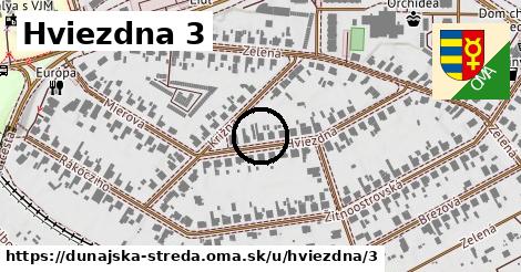 Hviezdna 3, Dunajská Streda