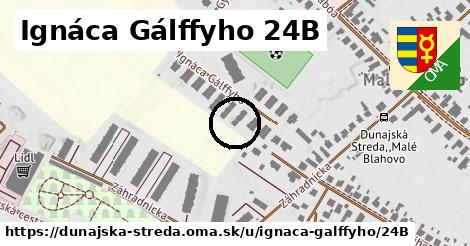 Ignáca Gálffyho 24B, Dunajská Streda