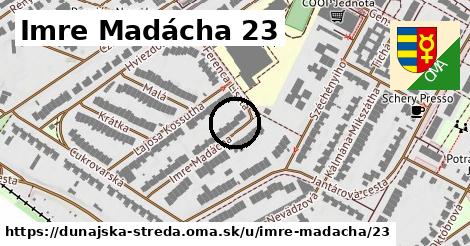 Imre Madácha 23, Dunajská Streda