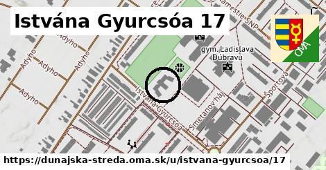 Istvána Gyurcsóa 17, Dunajská Streda