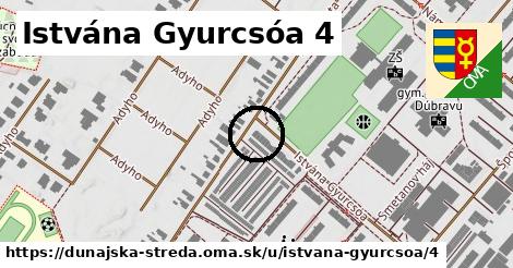 Istvána Gyurcsóa 4, Dunajská Streda