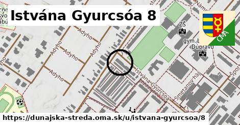 Istvána Gyurcsóa 8, Dunajská Streda