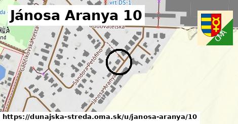 Jánosa Aranya 10, Dunajská Streda