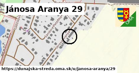 Jánosa Aranya 29, Dunajská Streda
