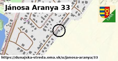 Jánosa Aranya 33, Dunajská Streda